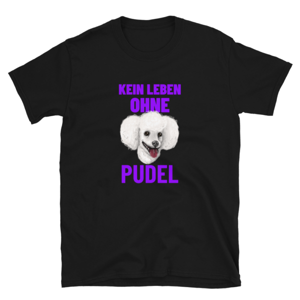 Kein Leben ohne Pudel T-Shirt Geschenk für Hundebesitzer